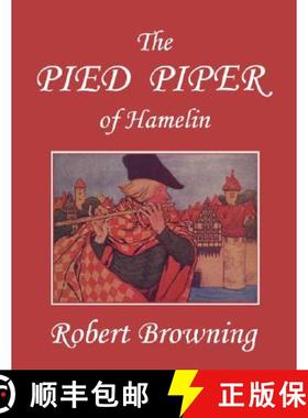 【3-4周达】Pied Piper of Hamelin, Illustrated by Hope Dunlap (Yesterday's Classics) [9781599152653]
