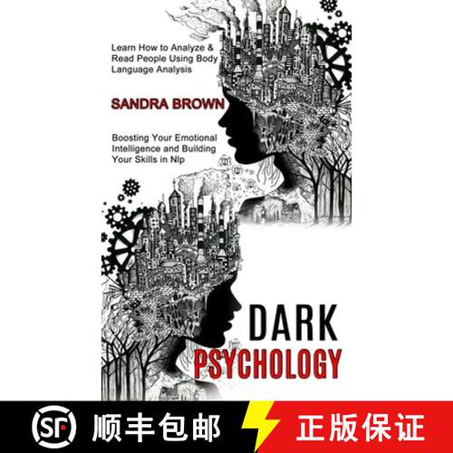 【3-4周达】Dark Psychology: Learn How to Analyze & Read People Using Body Language Analysis (Boosting... [9781990334566]