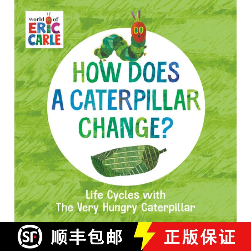 【3-4周达】How Does a Caterpillar Change?: Life Cycles with the Very Hungry Caterpillar [9780593385609]