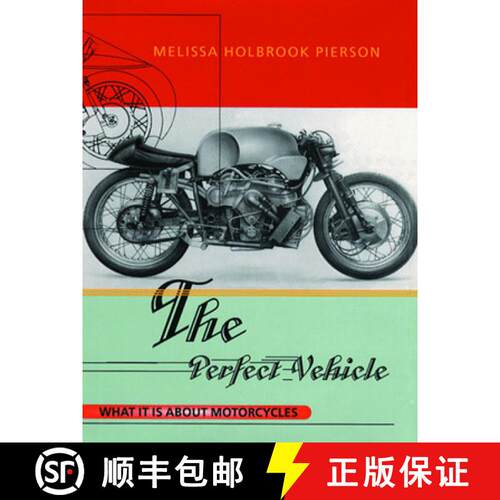 【3-4周达】The Perfect Vehicle – What Is It About Motorcycles  (Paper) [9780393318098]