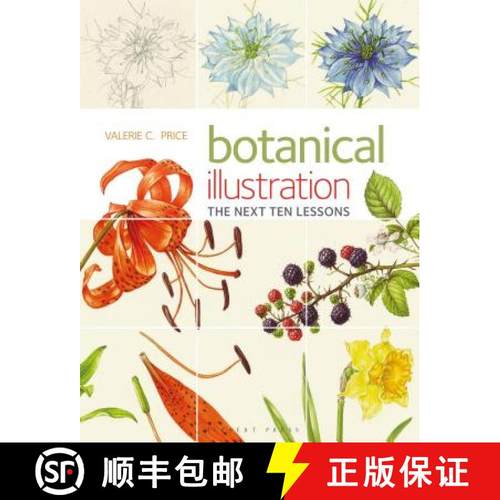 预订 Botanical Illustration The Next Ten Lessons: Colour and Composition: The Next Ten Lessons: Colou... [9781912217731]
