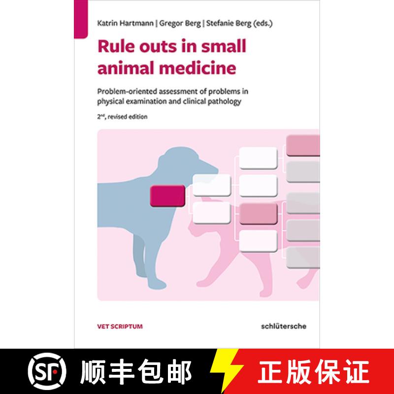 【3-4周达】Rule Outs in Small Animal Medicine: Problem-Oriented Assessment of Problems in Physical Ex... [9783899939835]