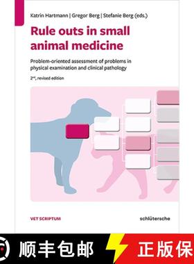 【3-4周达】Rule Outs in Small Animal Medicine: Problem-Oriented Assessment of Problems in Physical Ex... [9783899939835]