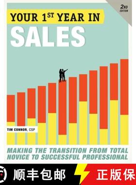 【3-4周达】Your First Year in Sales, 2nd Edition: Making the Transition from Total Novice to Successf... [9780307451521]