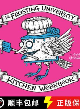 【3-4周达】The Frosting University Kitchen Workbook: An Absurd But Serious Cookbook [9781736024508]
