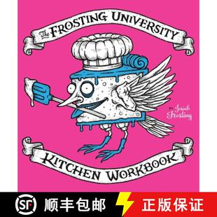 【3-4周达】The Frosting University Kitchen Workbook: An Absurd But Serious Cookbook [9781736024508]