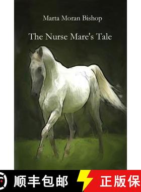 预订 The Nurse Mare's Tale [9781939484420]