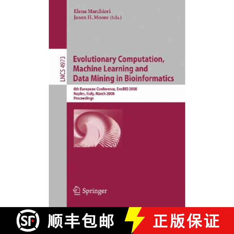 【3-4周达】Evolutionary Computation, Machine Learning and Data Mining in Bioinformatics: 6th European... [9783540787563]