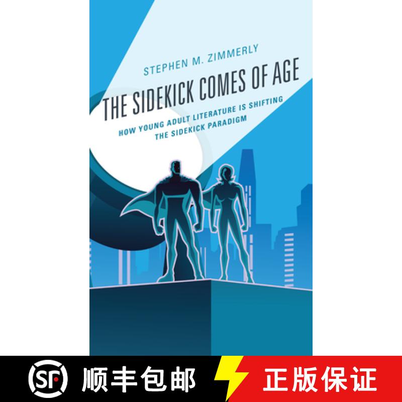 【3-4周达】Children and Youth in Popular Culture: How Young Adult Literature is Shifting the Sidekick... [9781498586818]