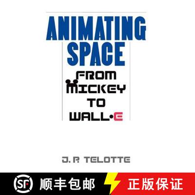 【3-4周达】Animating Space: From Mickey to Wall-E [9780813125862]
