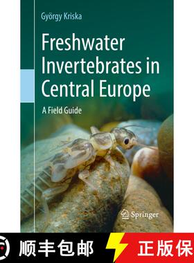 【3-4周达】Freshwater Invertebrates in Central Europe: A Field Guide (Second Edition 2022) (Second Ed... [9783030953225]