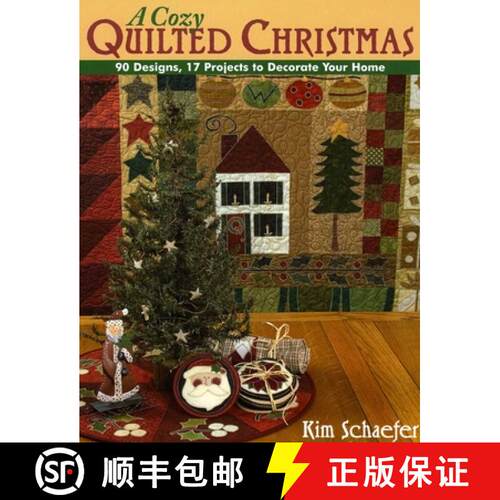 【3-4周达】Cozy Quilted Christmas: 90 Designs, 17 Projects to Decorate Your Home [9781571204035]
