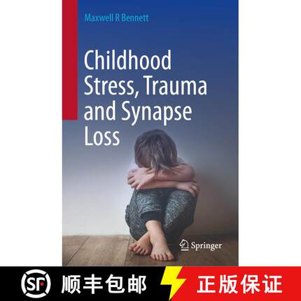 【3-4周达】Childhood Stress, Trauma and Synapse Loss [9789819728022]