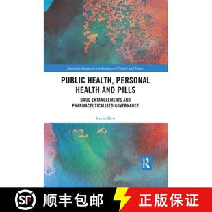 Pills Personal Drug Gover... Public Pharmaceuticalised 4周达 9780367457532 Health Entanglements and