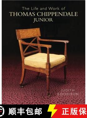 The Life and Work of Thomas Chippendale Junior [9781781300565]