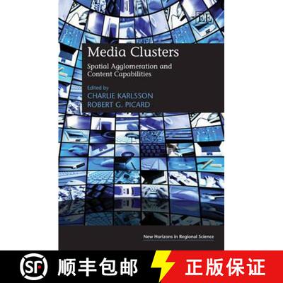 【3-4周达】精装 Media Clusters: Spatial Agglomeration and Content Capabilities: Spatial Agglomeration... [9780857932686]