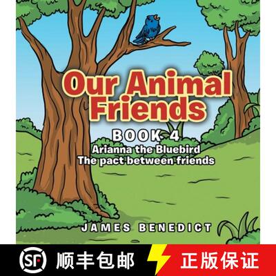 【3-4周达】Our Animal Friends: Book 4 Arianna the Bluebird [9798891941649]