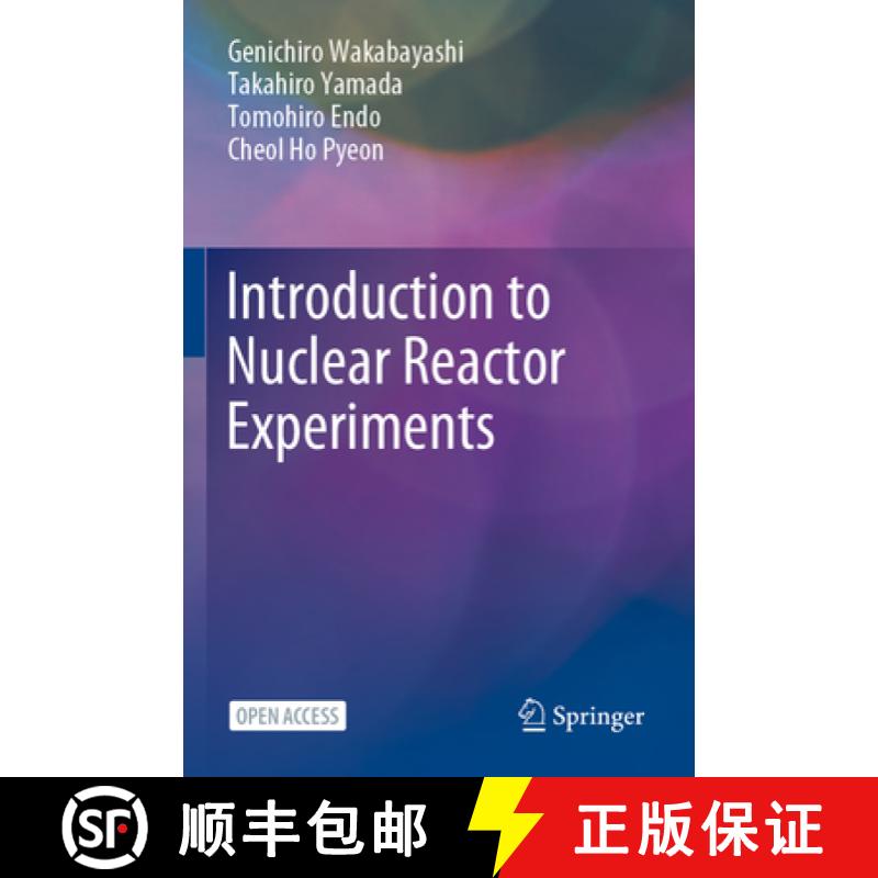 【3-4周达】Introduction to Nuclear Reactor Experiments [9789811965913]