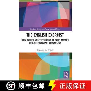 John Modern Darrell Exorcist The Protestant Early and Demo... Shaping English 4周达 9780367528249 the
