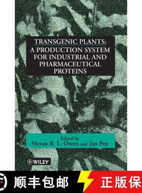 【3-4周达】Transgenic Plants - A Production System For Industrial & Pharmaceutical Proteins [Wiley生... [9780471964438]
