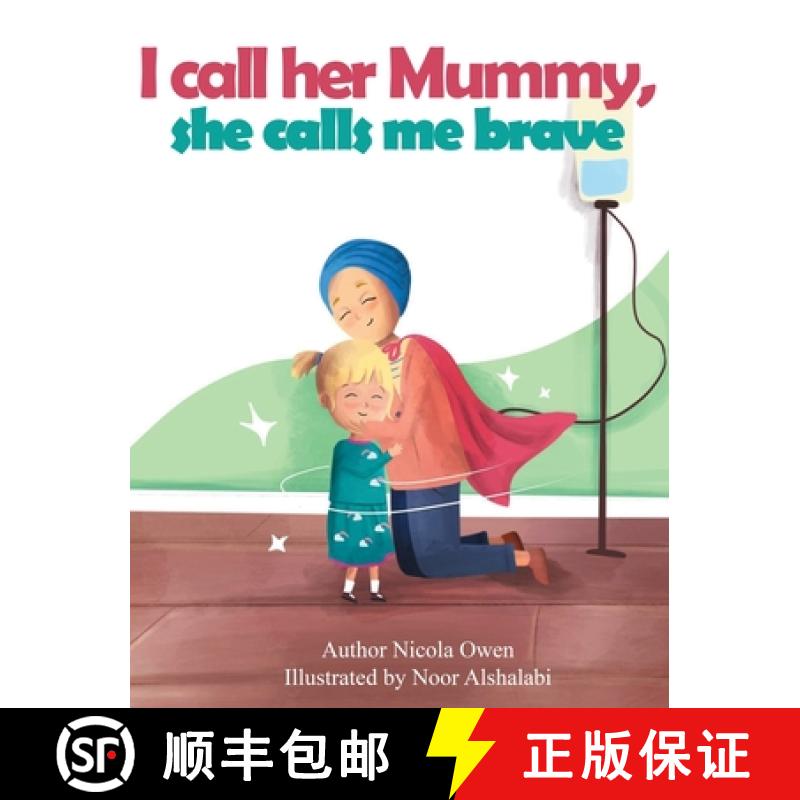 【2-3周达】I call her mummy, she calls me brave [9781838418113]