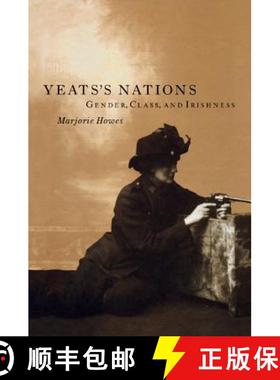 【3-4周达】Yeats's Nations: Gender, Class, and Irishness [9780521645270]