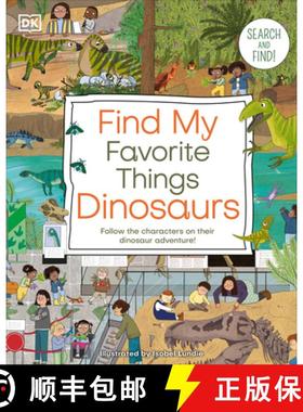 【3-4周达】Find My Favorite Things Dinosaurs: Search and Find! Follow the Characters on Their Dinosau... [9780744090499]