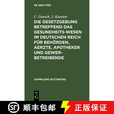 【3-4周达】精装 Die Gesetzgebung betreffend das Gesundheitswesen im deutschen Reich für Behörden, A... [9783111267531]