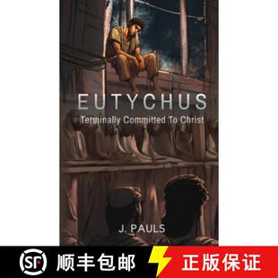 【3-4周达】Eutychus: Terminally Committed To Christ [9798986811628]