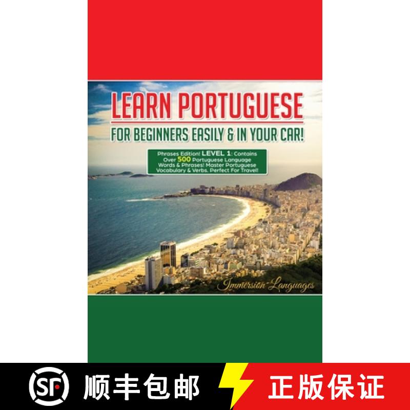 【2-3周达】Learn Portuguese For Beginners Easily And In Your Car! Phrases Edition Contains 500 Portug... [9781617044984]