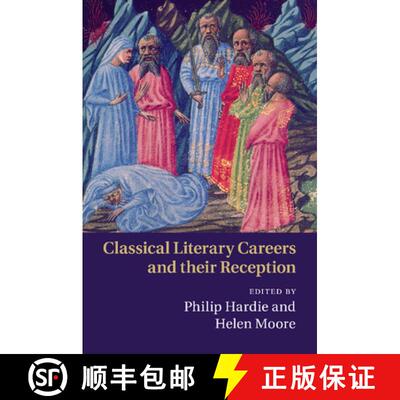 预订 Classical Literary Careers and their             Reception [9781107500037]