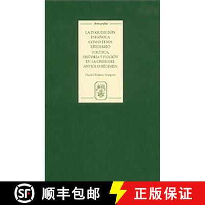 【3-4周达】La Inquisición española como tema literario – política, historia y ficción en la cris... [9781855661653]