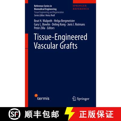 【3-4周达】精装 Tissue-Engineered Vascular Grafts (1st ed. 2020) [9783030053352]
