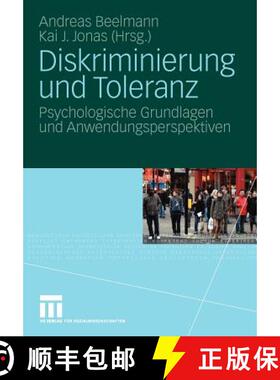 【3-4周达】Diskriminierung und Toleranz : Psychologische Grundlagen und Anwendungsperspektiven [9783531157320]