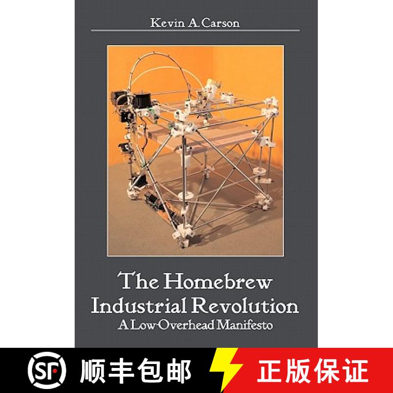 【3-4周达】The Homebrew Industrial Revolution: A Low-Overhead Manifesto [9781439266991]