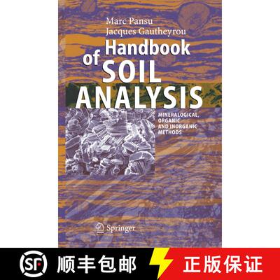【3-4周达】Handbook of Soil Analysis : Mineralogical, Organic and Inorganic Methods [9783540312109]
