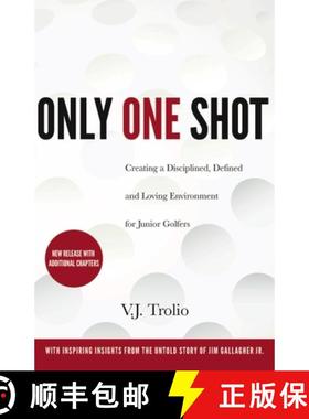 【3-4周达】Only One Shot: Creating a Disciplined, Defined and Loving Environment for Junior Golfers [9798987478066]