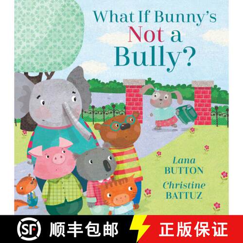 【3-4周达】精装 What If Bunny's Not a Bully? [9781525300554]