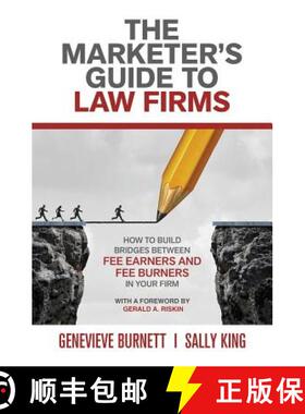 预订 The Marketer's Guide to Law Firms: How to build bridges between fee earners and fee burners in y... [9781925846560]