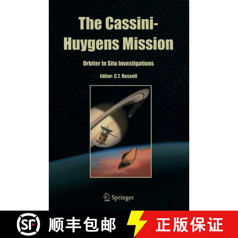 【3-4周达】The Cassini-Huygens Mission: Orbiter in Situ Investigations Volume 2 [9789401570695]