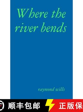 【3-4周达】Where the river bends [9780244971632]