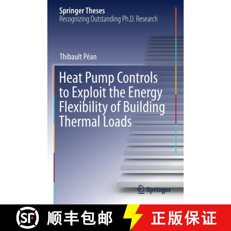 【3-4周达】Heat Pump Controls to Exploit the Energy Flexibility of Building Thermal Loads [9783030634315]
