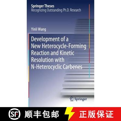 【3-4周达】Development of a New Heterocycle-Forming Reaction and Kinetic Resolution with N-Heterocycl... [9789811393976]