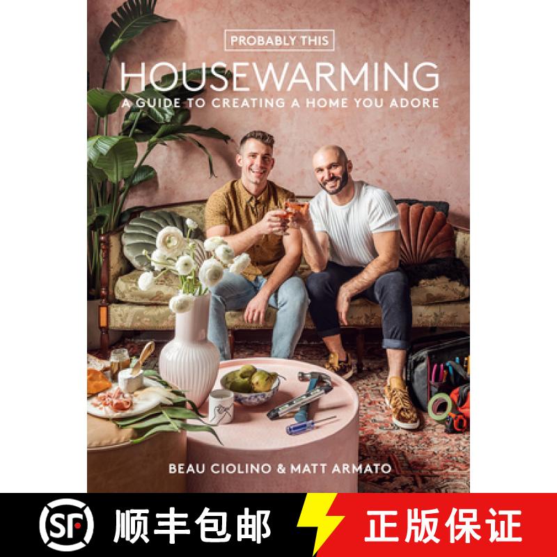 预订 Probably This Housewarming: A Guide to Creating a Home You Adore [9781419754838]