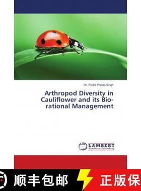 预订 Arthropod Diversity in Cauliflower and its Bio-rational Management [9783659246586]