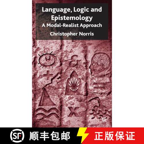 【3-4周达】精装 Language, Logic and Epistemology: A Modal-Realist Approach [9781403921659]