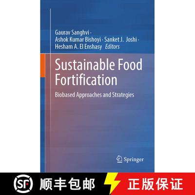 【3-4周达】Sustainable Food Fortification: Biobased Approaches and Strategies [9789819512164]