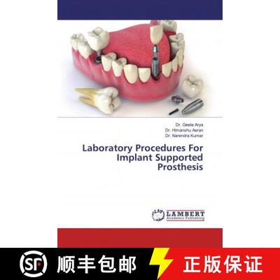 预订 Laboratory Procedures For Implant Supported Prosthesis [9786139933082]