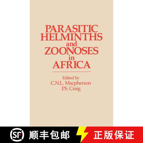 【3-4周达】精装 Parasitic helminths and zoonoses in Africa [9780044455653]
