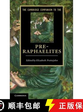 【3-4周达】Cambridge Companion to the Pre-Raphaelites: - The Cambridge Companion to the Pre-Raphaelites [9780521895156]